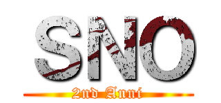 ＳＮＯ (2nd Anni)