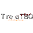 Ｔｒｅ のＴＢＱ (attack on truyenbanquyen)