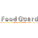 Ｆｏｏｄ Ｇｕａｒｄ (food guard)