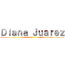 Ｄｉａｎａ Ｊｕａｒｅｚ ()