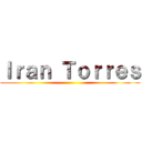 Ｉｒａｎ Ｔｏｒｒｅｓ ()