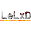 ＬｅＬｘＤ (attack on titan)