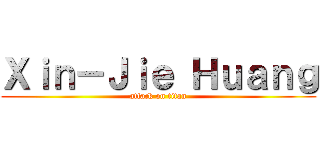 Ｘｉｎ－Ｊｉｅ Ｈｕａｎｇ (attack on titan)