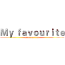 Ｍｙ ｆａｖｏｕｒｉｔｅ (attack on titan)