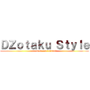 ＤＺｏｔａｋｕ Ｓｔｙｌｅ (facebook.com/otakDZ)