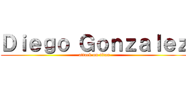 Ｄｉｅｇｏ Ｇｏｎｚａｌｅｚ (attack on titan)