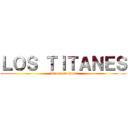ＬＯＳ ＴＩＴＡＮＥＳ (Attack on titan)