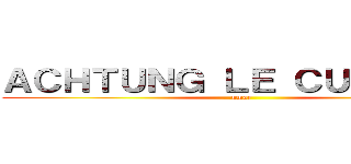 ＡＣＨＴＵＮＧ ＬＥ ＣＵＲＶＩＣＡ (umar)