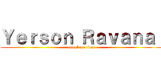 Ｙｅｒｓｏｎ Ｒａｖａｎａｌ (attack on titan)