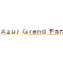 Ａｚｕｒ Ｇｒａｎｄ Ｆａｎｔａｓｙ (Chochodays Version)