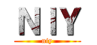 ＮＩＹ (niy)