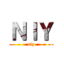 ＮＩＹ (niy)