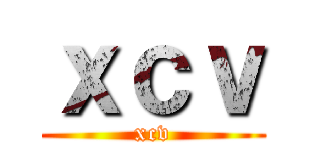 ｘｃｖ (xcv)