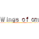 Ｗｉｎｇｓ ｏｆ ｏｍ (attack on titan)