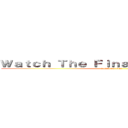 Ｗａｔｃｈ Ｔｈｅ Ｆｉｎａｌ Ｒｅａｃｔｉｏｎ  (attack on titan)