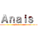 Ａｎａｉｓ  (Morow )