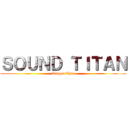 ＳＯＵＮＤ ＴＩＴＡＮ (Tengen Uzui)