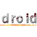 ｄｒｏｉｄ (attack on fplc)