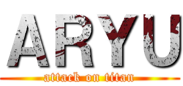 ＡＲＹＵ (attack on titan)