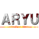 ＡＲＹＵ (attack on titan)