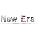 Ｎｅｗ Ｅｒａ  ()
