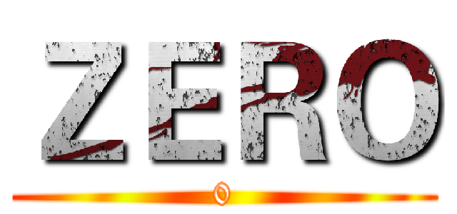 ＺＥＲＯ (0)