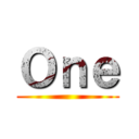 Ｏｎｅ ()