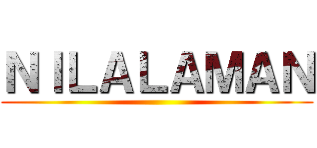 ＮＩＬＡＬＡＭＡＮ ()