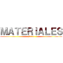 ＭＡＴＥＲＩＡＬＥＳ (Física)