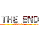 ＴＨＥ  ＥＮＤ (THANKS)