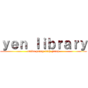 ｙｅｎ ｌｉｂｒａｒｙ (otaku quang ninh group)