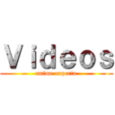 Ｖｉｄｅｏｓ (anime experto)