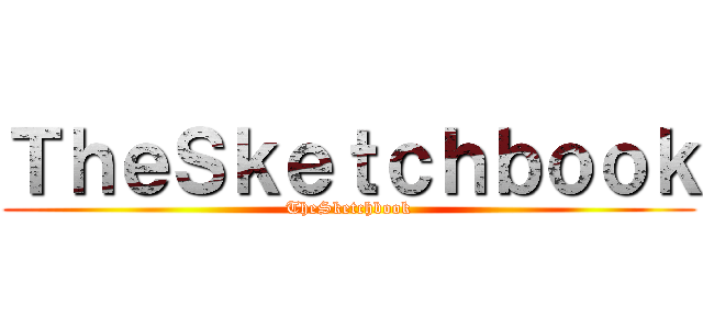 ＴｈｅＳｋｅｔｃｈｂｏｏｋ (TheSketchbook)