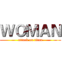 ＷＯＭＡＮ (attack on titan)