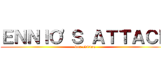 ＥＮＮＩＯ'Ｓ ＡＴＴＡＣＫ (box edition)