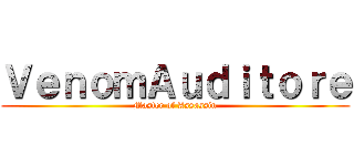 ＶｅｎｏｍＡｕｄｉｔｏｒｅ (Master of Assassin)