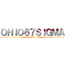 ＯＨＩＯ６７ＳＩＧＭＡ (676767)