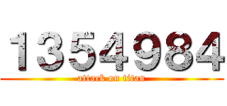 １３５４９８４ (attack on titan)