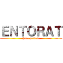 ＥＮＴＯＲＡＴ (Para pendosa)