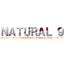ＮＡＴＵＲＡＬ ９ (attack on titan)