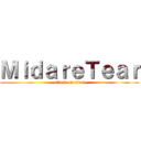 ＭｉｄａｒｅＴｅａｒ (attack on titan)