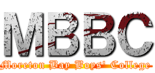 ＭＢＢＣ (Moreton Bay Boys' College)