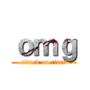 ｏｍｇ (attack on titan)