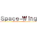 Ｓｐａｃｅ－Ｗｉｎｇ (JamesRocks9060)