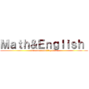 Ｍａｔｈ＆Ｅｎｇｌｉｓｈ  (suwannaramwittayakom)