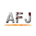 ＡＦＪ (agent from japan)