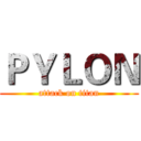 ＰＹＬＯＮ (attack on titan)