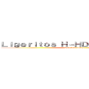 Ｌｉｇｅｒｉｔｏｓ Ｈ－ＨＤ （Ｐｒｅｍｉｕｎ） (Solo Gente Relajo)