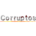 Ｃｏｒｒｕｐｔｏｓ (Ana Maria Guzman)