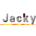Ｊａｃｋｙ ()